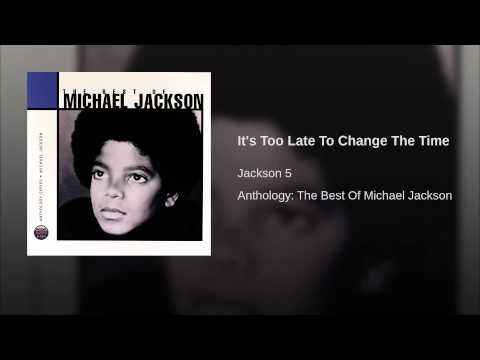 Michael Jackson It's Too Late To Change The Time