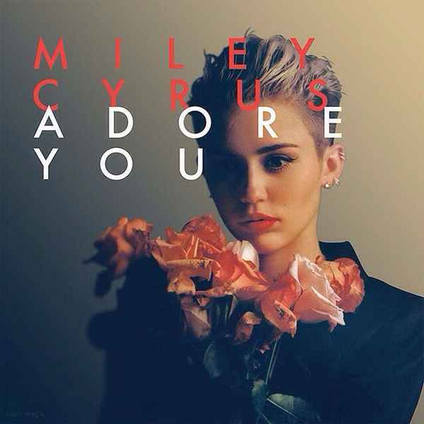 Miley Cyrus Adore you Miley Cyrus Adore you
