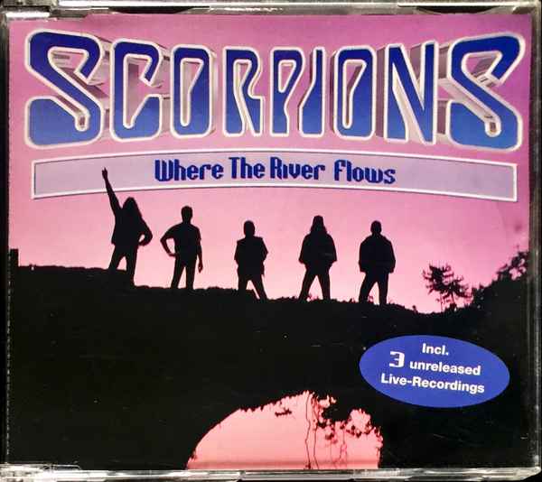 Scorpions Where The River Flows Scorpions Where The River Flows