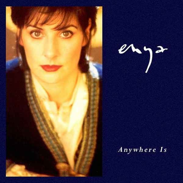 Enya Anywhere Is