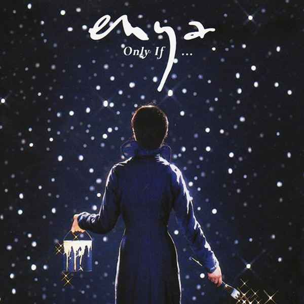 Enya Only If