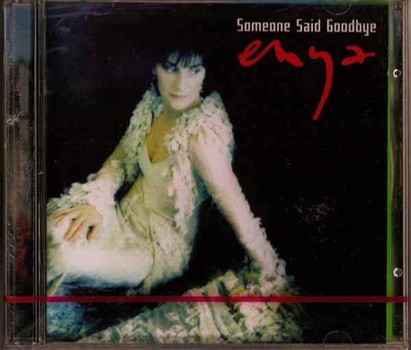 Enya Someone Said Goodbye