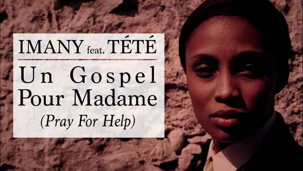 Imany Un gospel pour madame (Pray for help) Imany Un gospel pour madame (Pray for help)