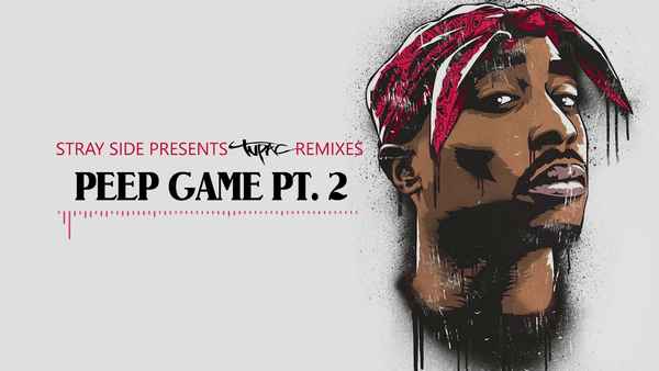 2Pac Peep Game