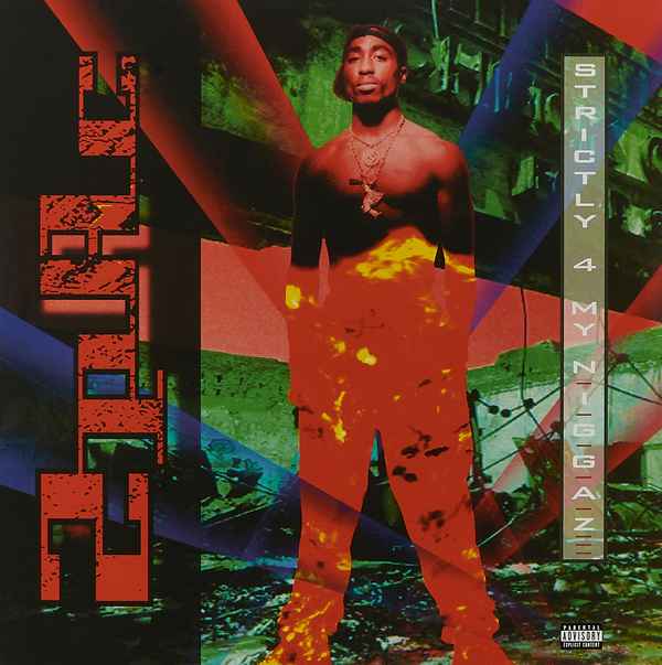 2Pac Strictly 4 My N.I.G.G.A.Z. 2Pac Strictly 4 My N.I.G.G.A.Z.