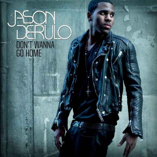 Jason Derulo Don't Wanna Go Home