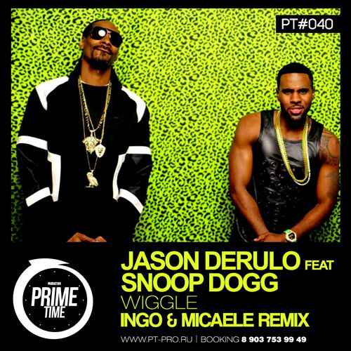 Jason Derulo Wiggle (feat. Snoop Dogg)