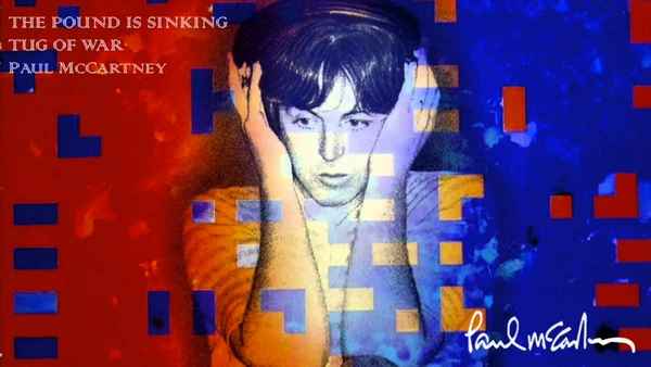 Paul McCartney The Pound Is Sinking