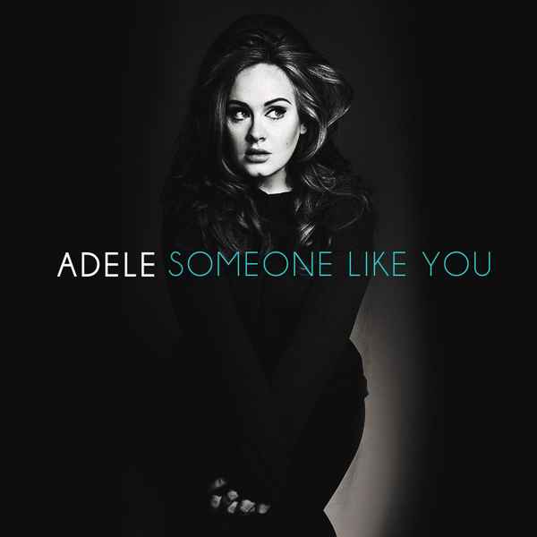 Adele Someone Like You Adele Someone Like You