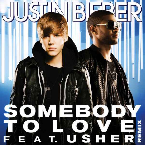 Justin Bieber Somebody to Love