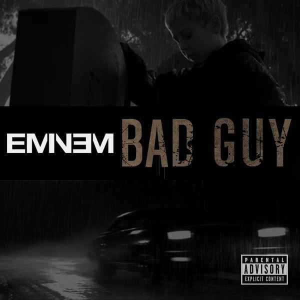 Eminem Bad guy Eminem Bad guy