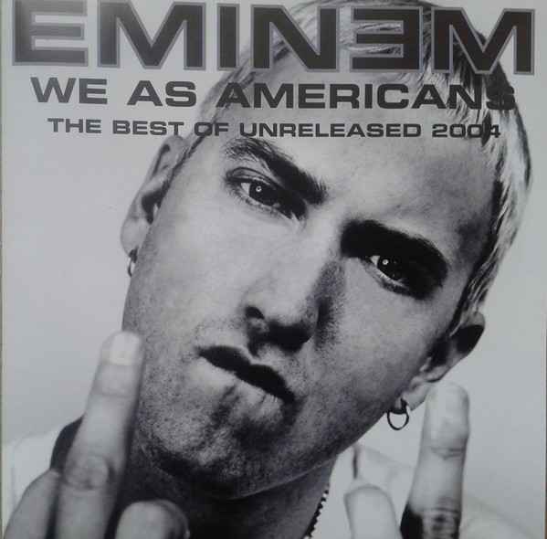 Eminem We As Americans Eminem We As Americans
