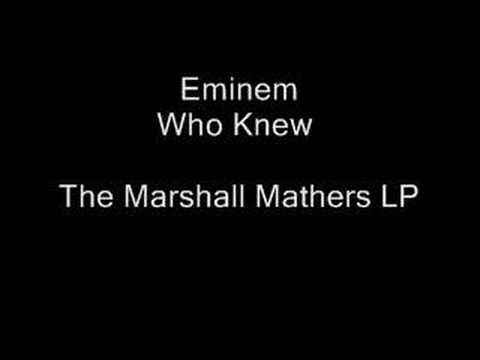 Eminem Who Knew