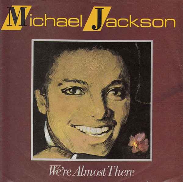 Michael Jackson We're Almost There