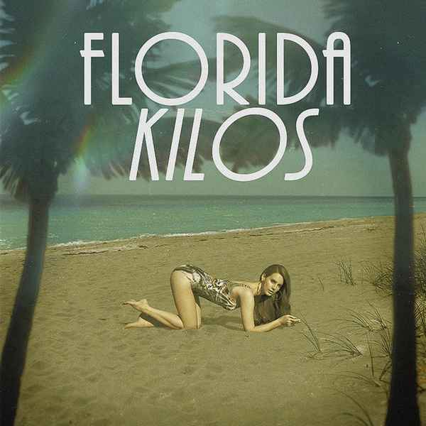 Lana Del Rey Florida kilos