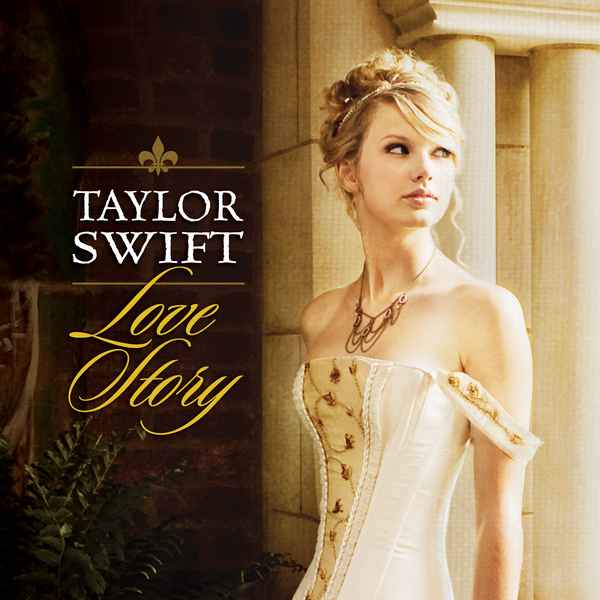Taylor Swift Love Story Taylor Swift Love Story