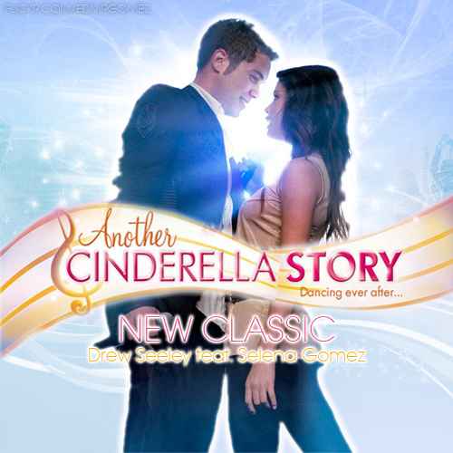 Selena Gomez New Classic (feat. Drew Seeley) Selena Gomez New Classic (feat. Drew Seeley)